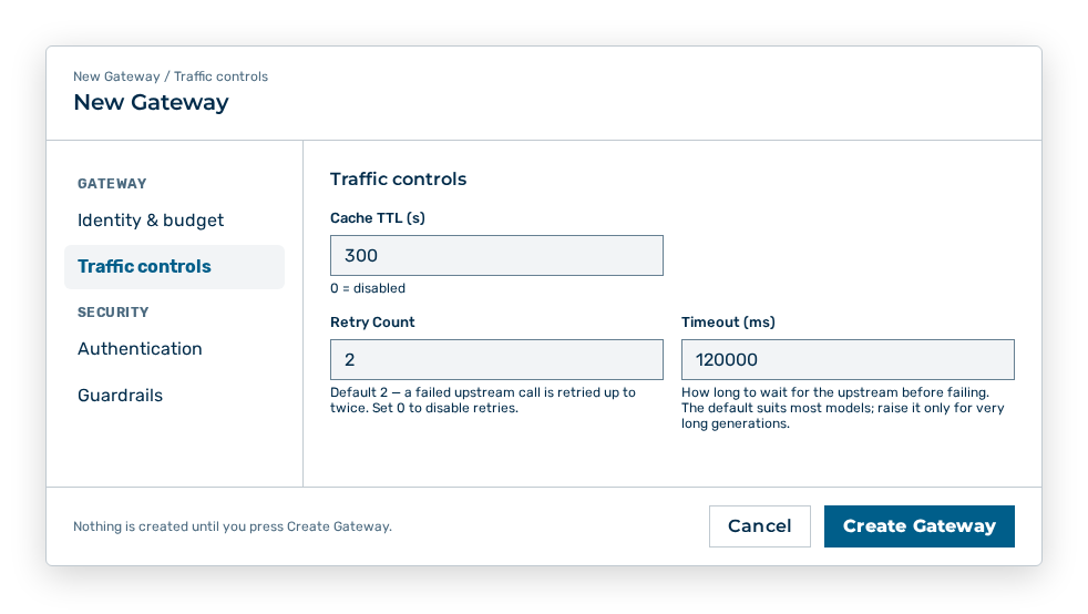 Traffic controls section of the New Gateway dialog with the Cache TTL, Retry Count, and Timeout fields